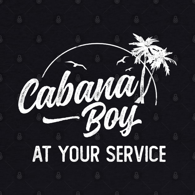 Cabana Boy At Your Service Island Get Away Vacation by DetourShirts